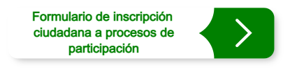 Formulario de inscripción ciudadana a procesos de participación